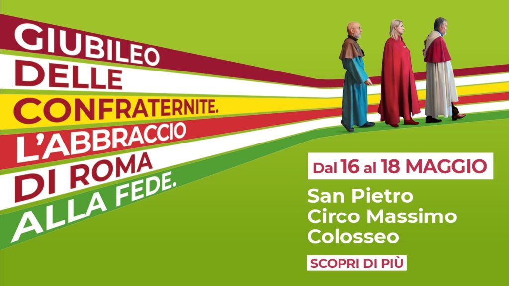 GIUBILEO DELLE CONFRATERNITE ROMA - PROCESSIONE 16-18 MAGGIO